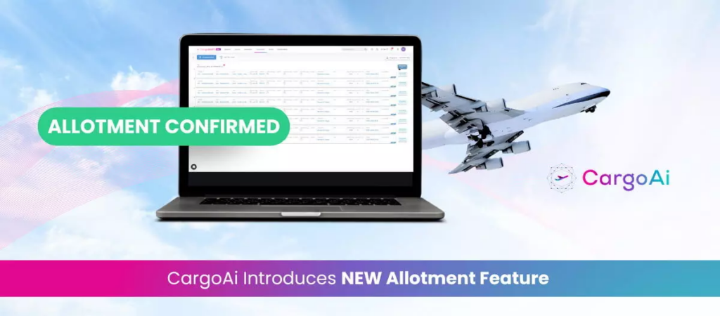 CargoAi unveils their latest Allotment feature: Automated Space Booking Across 40+ Airlines