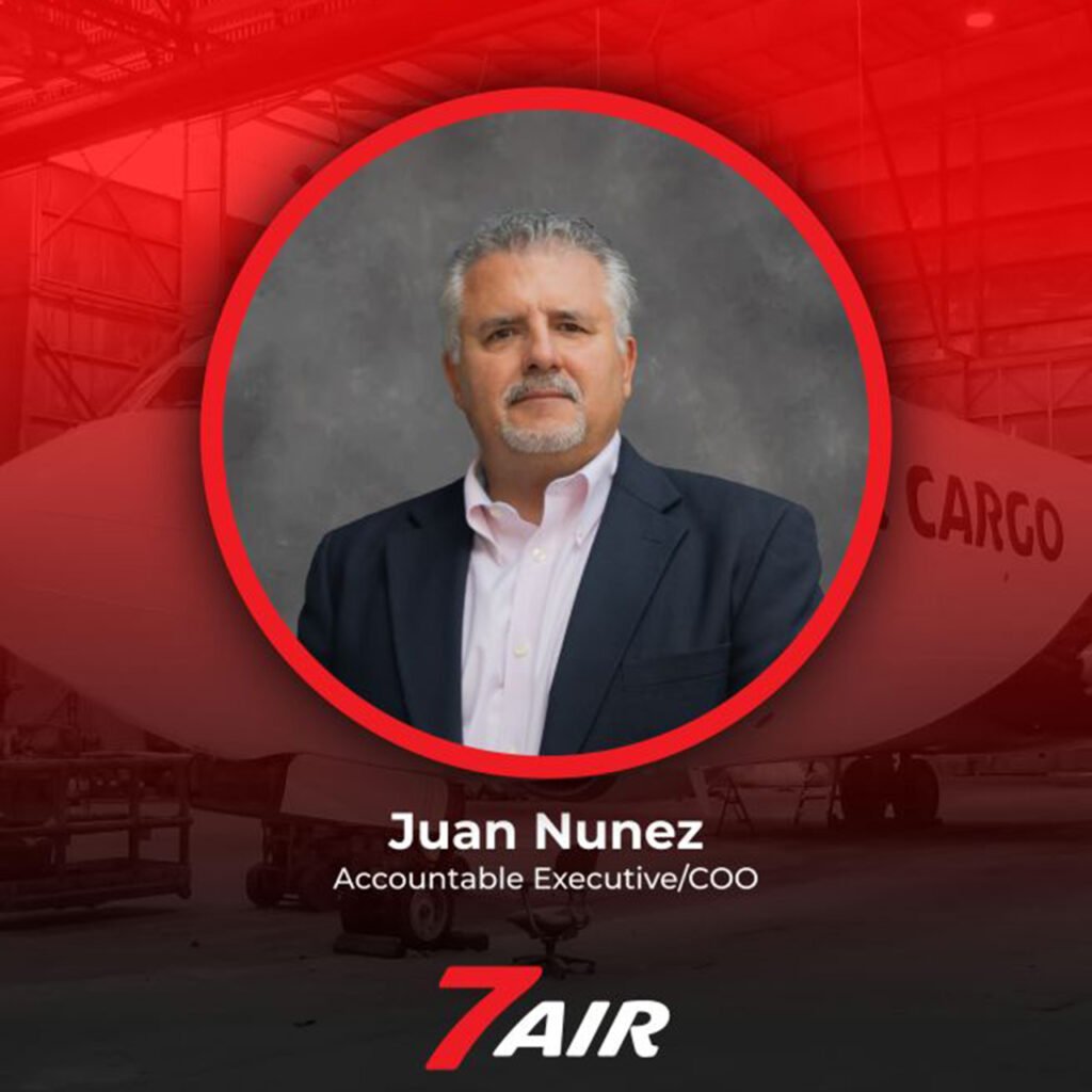 7Air Elevates Juan Nunez to Chief Operating Officer, Strengthening Regulatory Oversight and Operational Performance