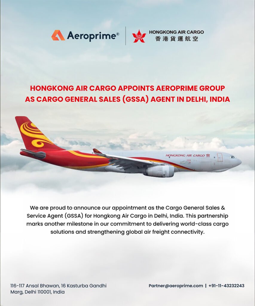 Hong Kong Air Cargo Appoints Aeroprime Group as GSSA for Delhi to Strengthen India–East Asia Cargo Connectivity