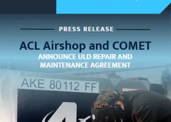 ACL Airshop and COMET Elettromeccanica Srl Renew ULD Repair and Maintenance Service Agreement 