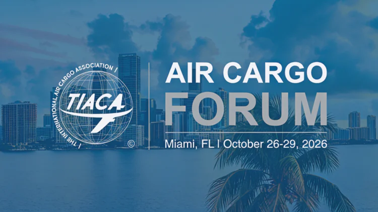 Business happens here… TIACA Air Cargo Forum 2026