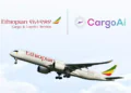 CargoAi, Ethiopian Cargo expand digital air freight capabilities