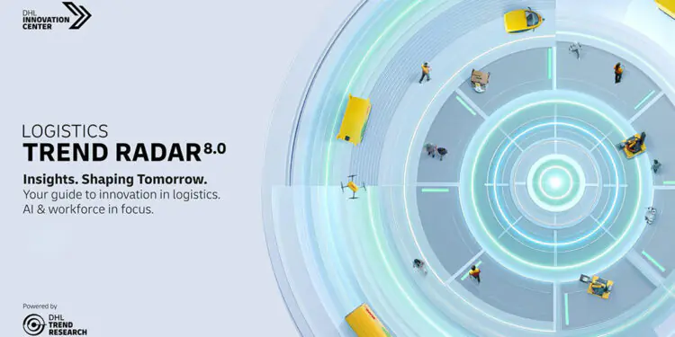 DHL Trend Radar Finds AI Moving From Assistance to Action in Logistics