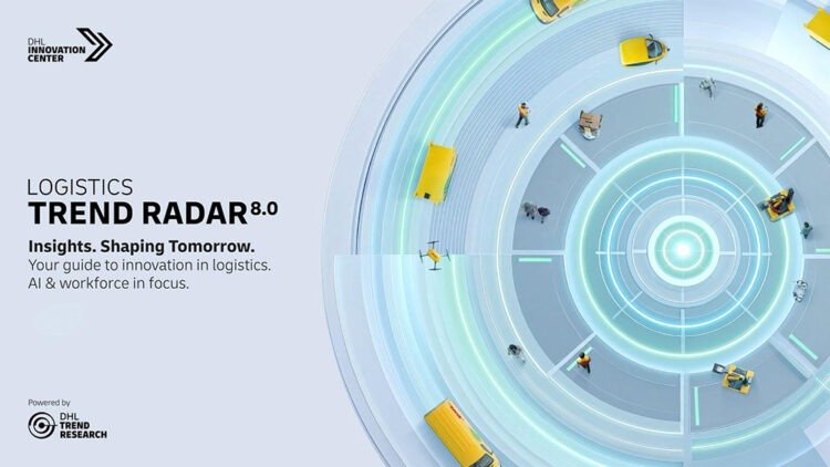 DHL Trend Radar Finds AI Moving From Assistance to Action in Logistics
